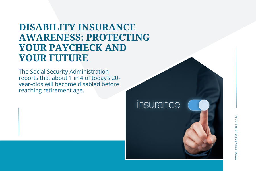 Featured image for “Disability Insurance Awareness: Protecting Your Paycheck and Your Future”