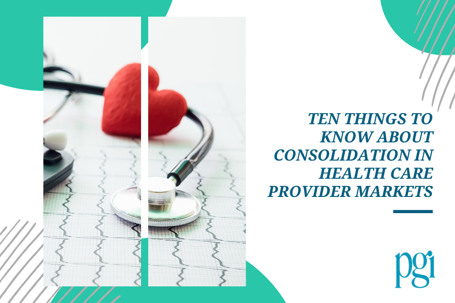 Featured image for “Ten Things to Know About Consolidation in Health Care Provider Markets”
